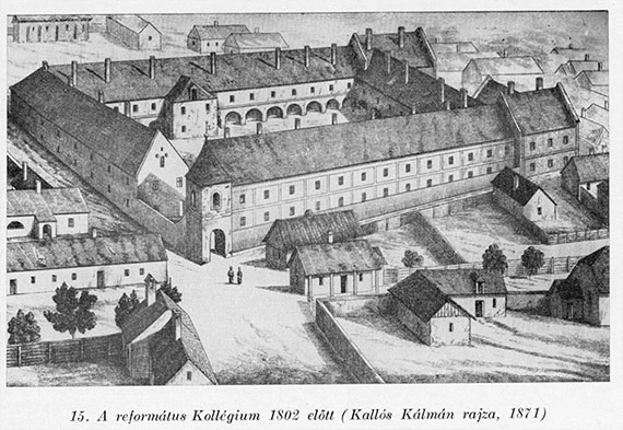 A református Kollégium 1802 előtt (Kallós Kálmán rajza, 1871)